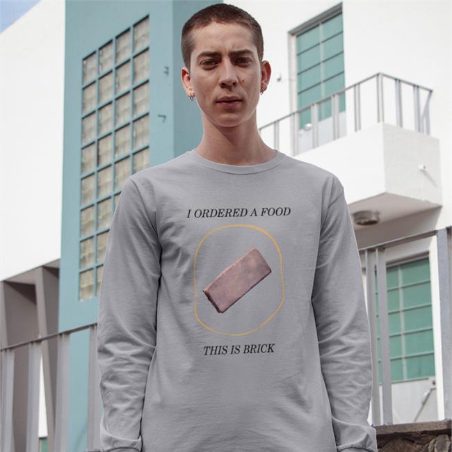 Ian Runkle I Ordered A Food This Is Brick White Sweatshirt
