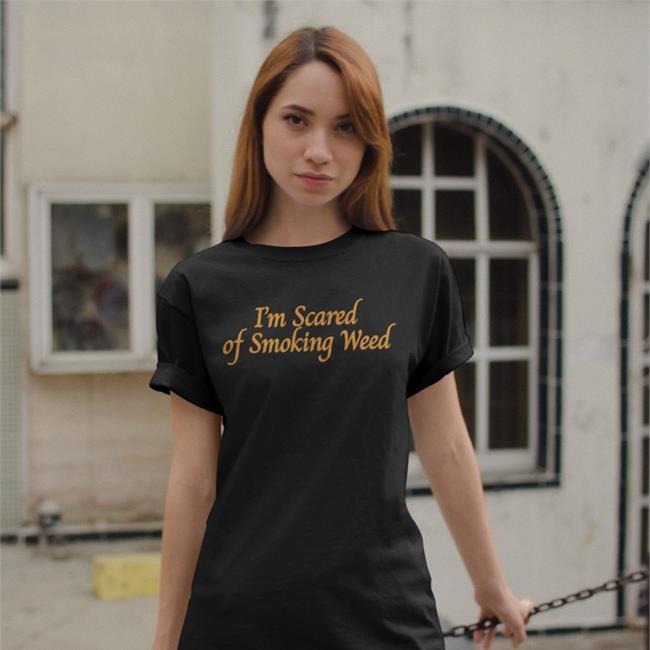 Henryjawnson Store I'm Scared Of Smoking Weed Tee Henry J