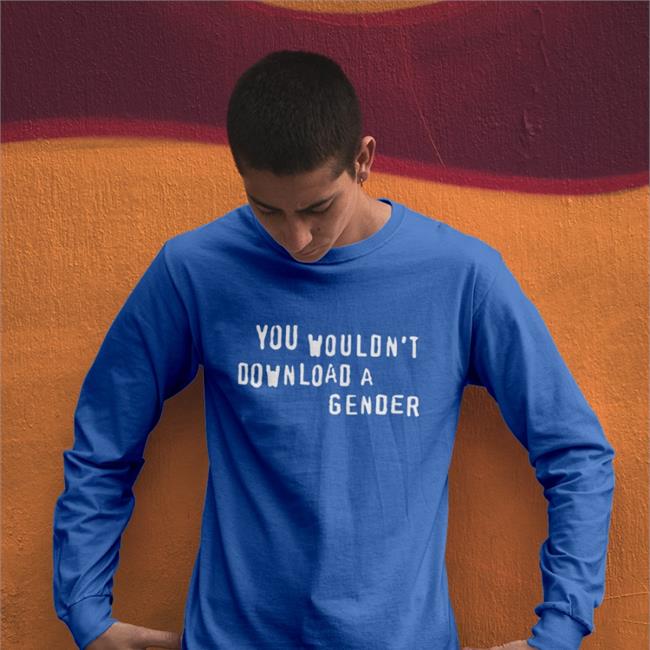 You Wouldn't Download A Gender Shirt