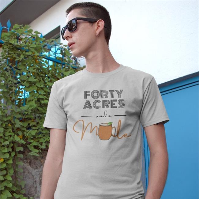 Forty Acres And A Mule T Shirts
