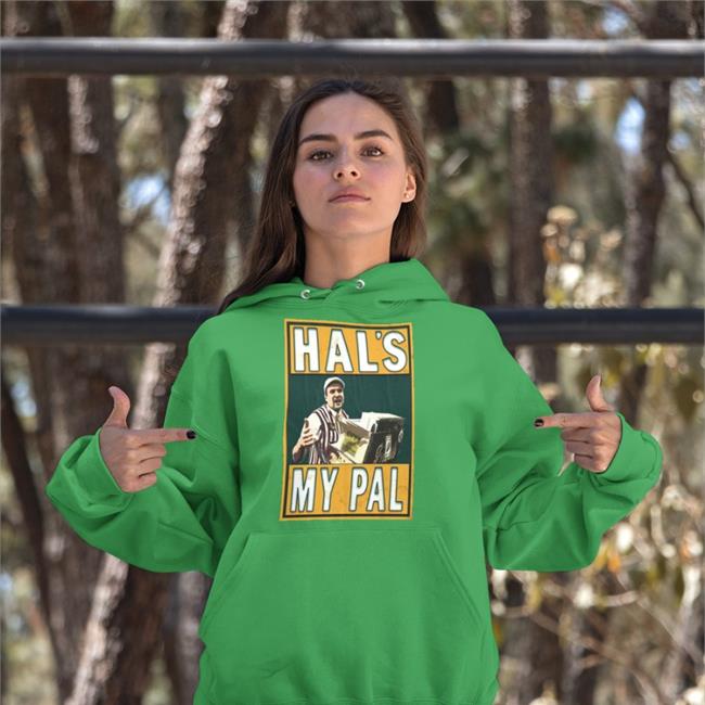 Hal's My Pal Shirt As Hot Dog