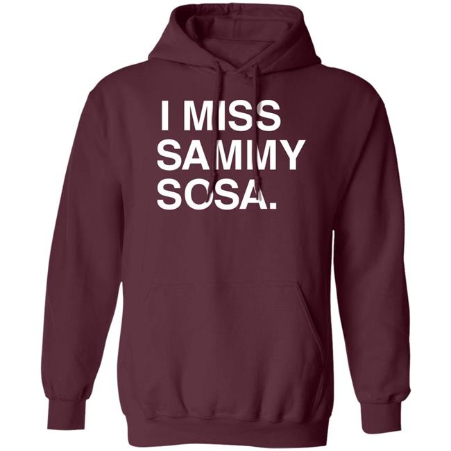I Miss Sammy Sosa Shirt Obvious Shirts Store Chicago Cubs