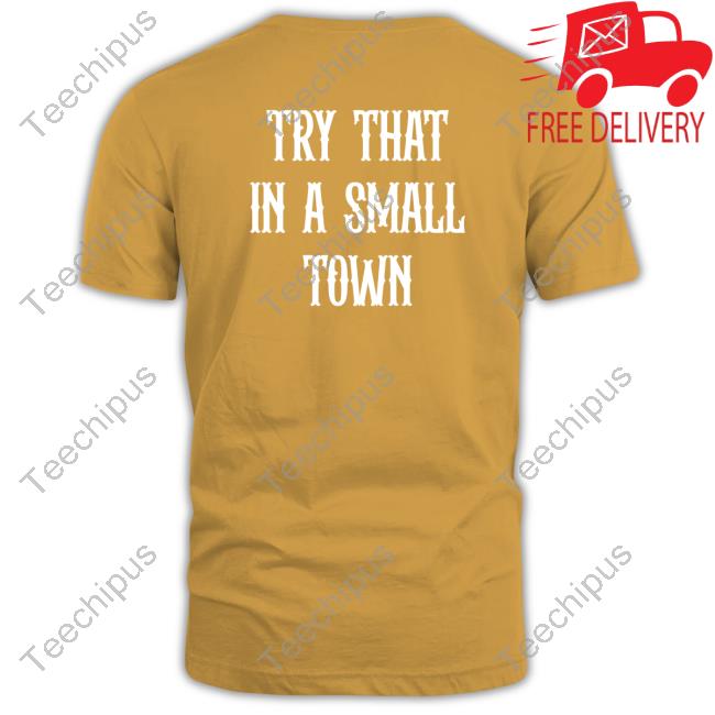 Irishpeachbackup Merch Team Aldean Try That In A Small Town Sweatshirt Team Aldean Try That In A Small Town Official Hooded Sweatshirt Irish Peach Designs Store