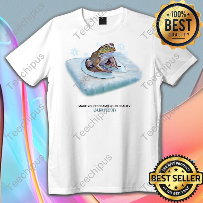 Frog Make Your Dreams Your Reality Guardin Tee Shirt Astralagenda