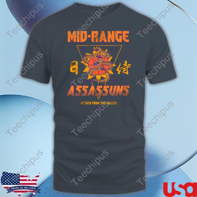 Mid-Range Assassins Attack From The Valley Tee Shirt Phoenix Suns Mid-Range Assassins T Shirt