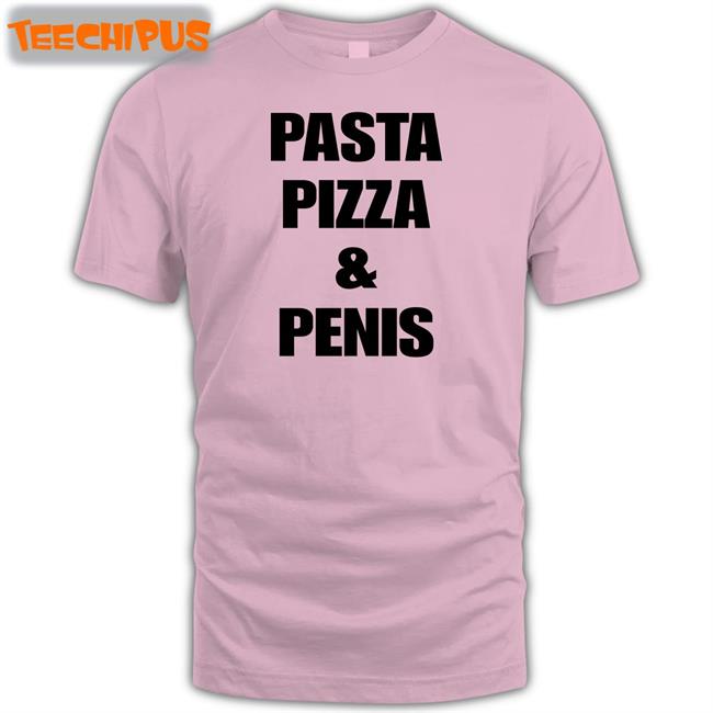 Pasta Pizza And Penis Sweatshirt