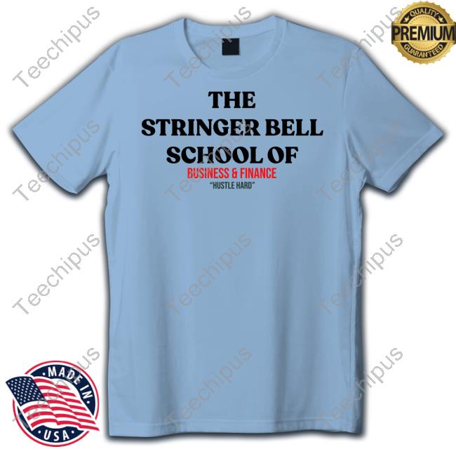 Justin Elze The Stringer Bell School Of Business And Finance Hustle Hard T-Shirt