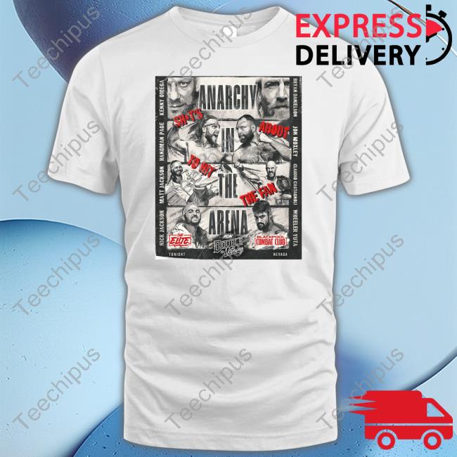 All Elite Wrestling Anarchy In The Arena Shit's About To Hit The Fan Shirt