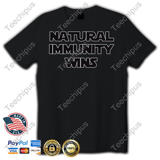 Official Natural Immunity Wins T-Shirt
