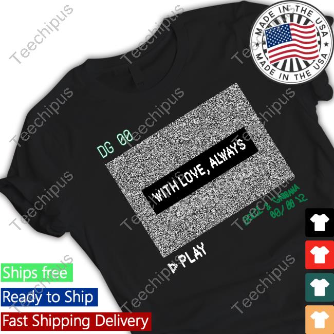 Quackity Dg 00 With Love Always Play T-Shirt, Hoodie, Tank Top, Sweater And Long Sleeve T-Shirt