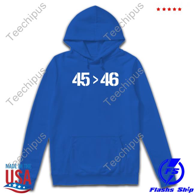 45 Is Bigger Than 46 Long Sleeve T Shirt