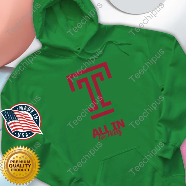 Temple Basketball All In For Philly Hooded Sweatshirt
