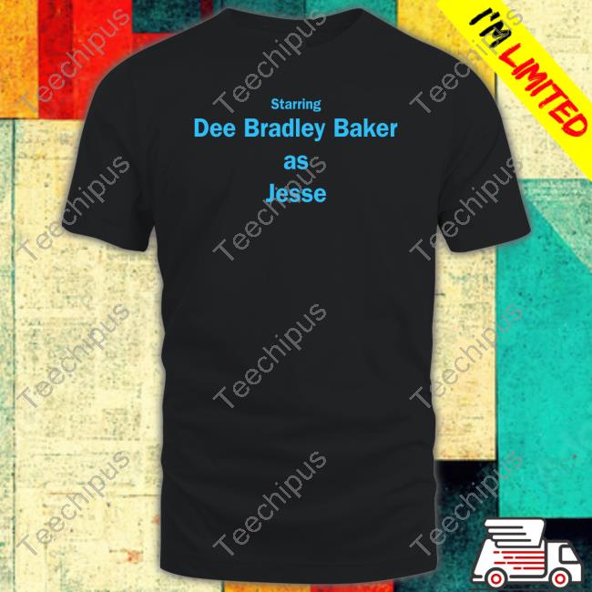 Starring Dee Bradley Baker As Jesse T Shirt
