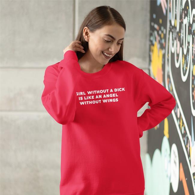 Molly A Girl Without A Dick Is Like An Angel Without Wings Hoodie