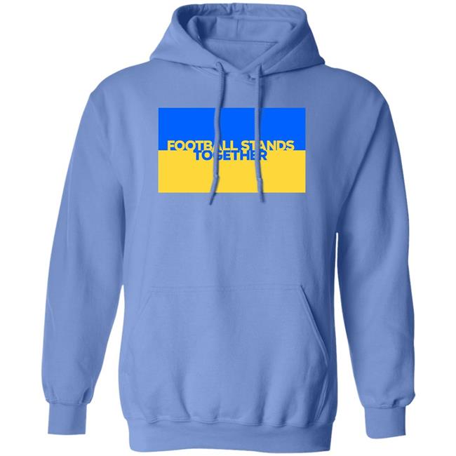 Football Stands Together Ukraine Shirt Football Stands Together Ukraine Shirt