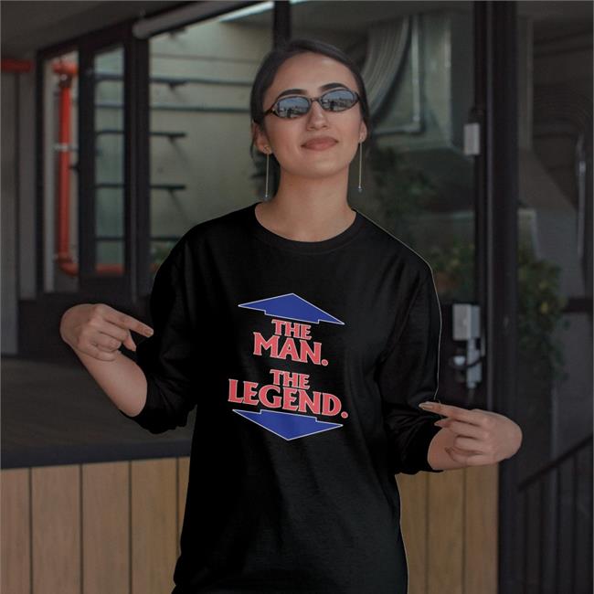 The Man The Legend Shirts