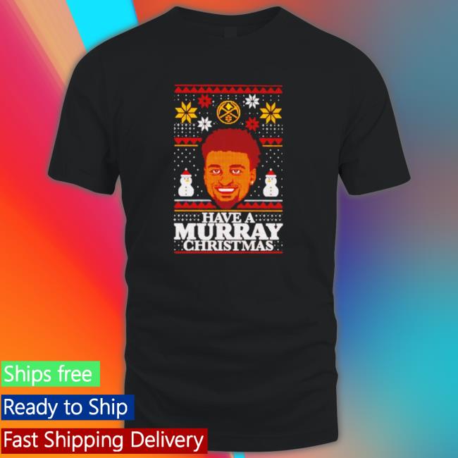Have A Murray Christmas Shirts