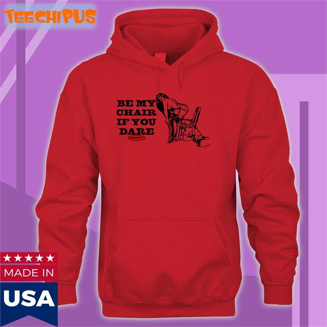 Omweekend Be My Chair If You Dare Tee