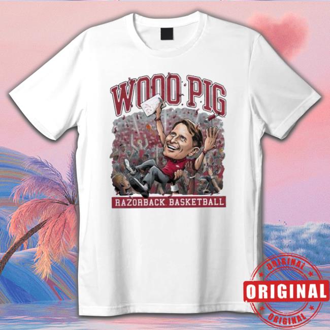 B-Unlimited Woo Pig Razorback Basketball Coach Musselman Buzzerbeater New Shirt B-Unlimited Woo Pig Razorback Basketball Coach Musselman Buzzerbeater New Shirt