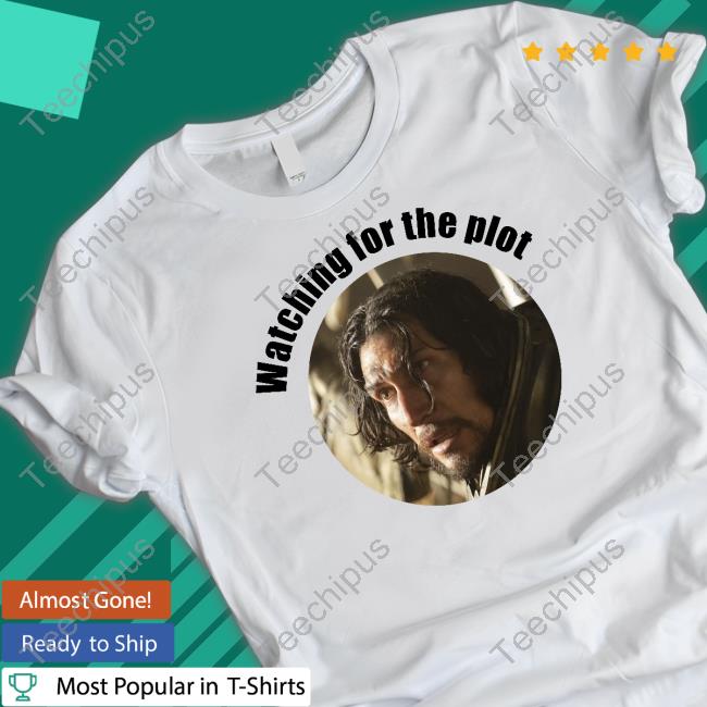 Watching For The Plot 65 Movie Shirts