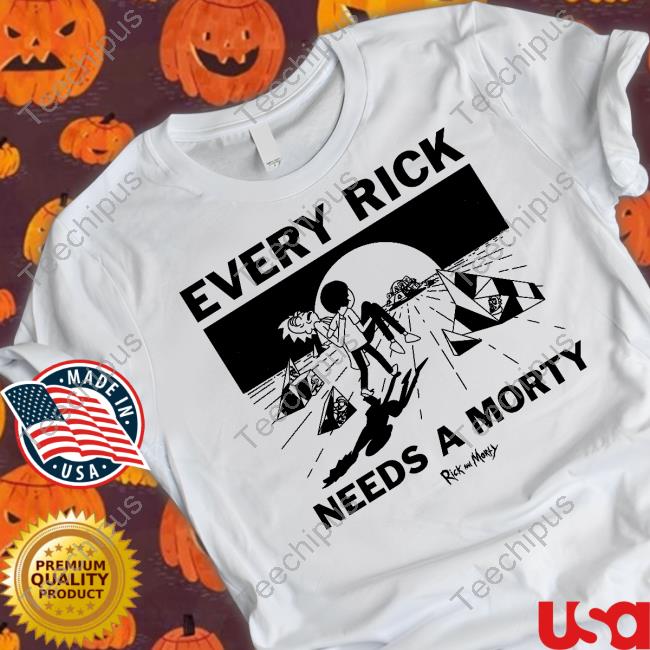Rick And Morty Every Rick Needs A Morty Tee Shirt