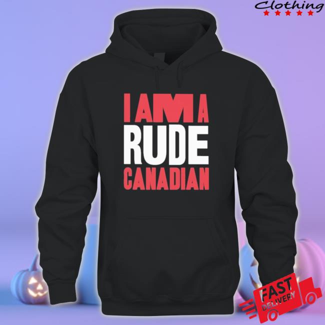Am A Rude Canadian 2022 Tee Shirt