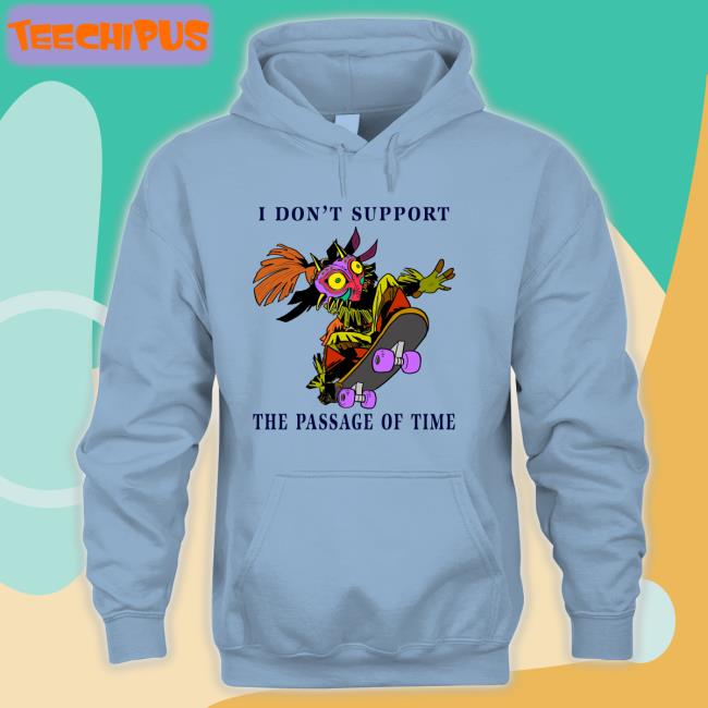 Majora Mask I Don't Support The Passage Of Time Sweatshirt