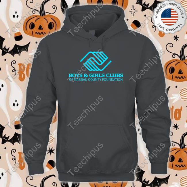 Boys & Girls Clubs Of Nassau County Foundation Hooded Sweatshirt Boys & Girls Clubs Of Nassau County Foundation Tee