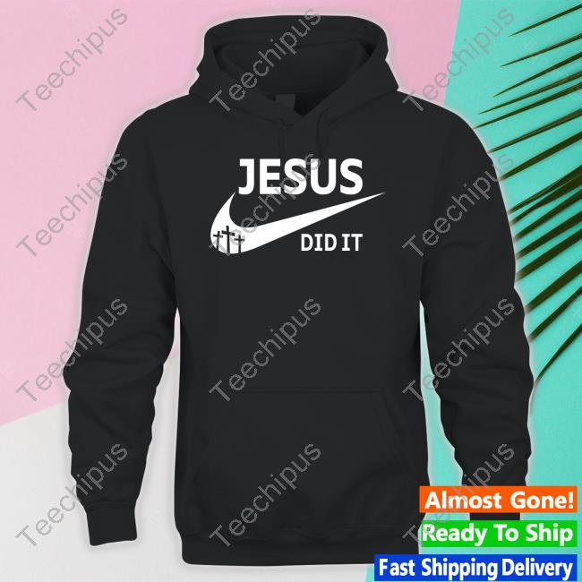 Andrew Prue Wearing Jesus Did It T-Shirt, Hoodie, Tank Top, Sweater And Long Sleeve T-Shirt
