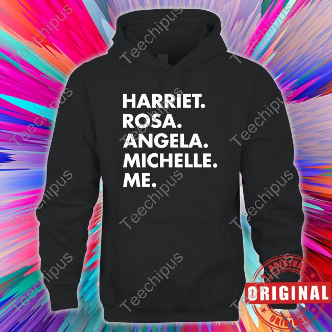 Harriet Rosa Angela Michelle Me Shirts