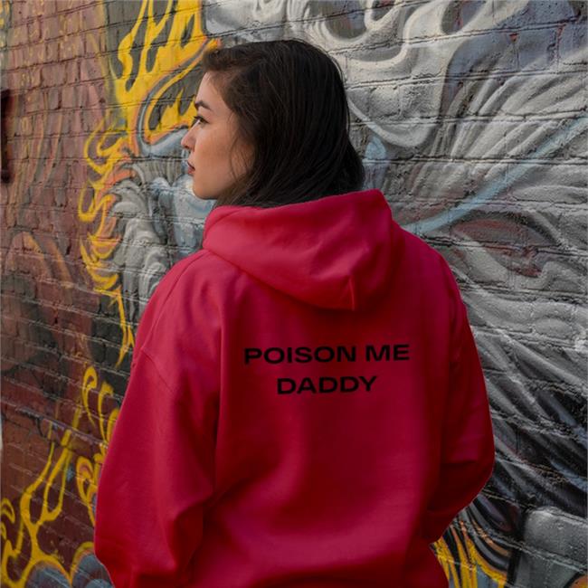 Poison Me Daddy T Shirts