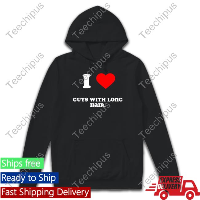 Ataisia I Love Guys With Long Hair Tee Shirt