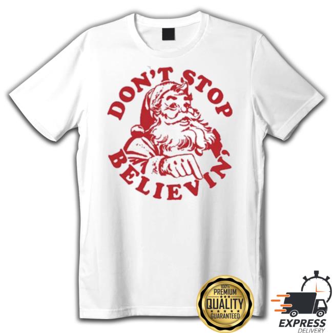 Trending Santa Don’T Stop Believin’ Merry Christmas 2023 Hoodie Sweatshirt