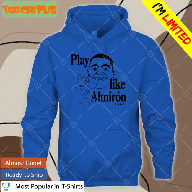 Play Like Almirón Hoodie