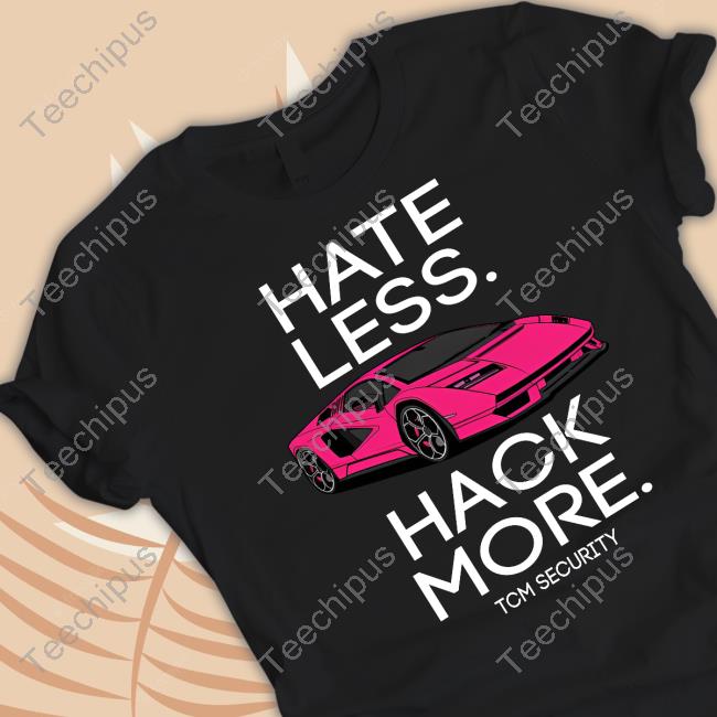 Hate Less Hack More Tcm Lambo Hoodie