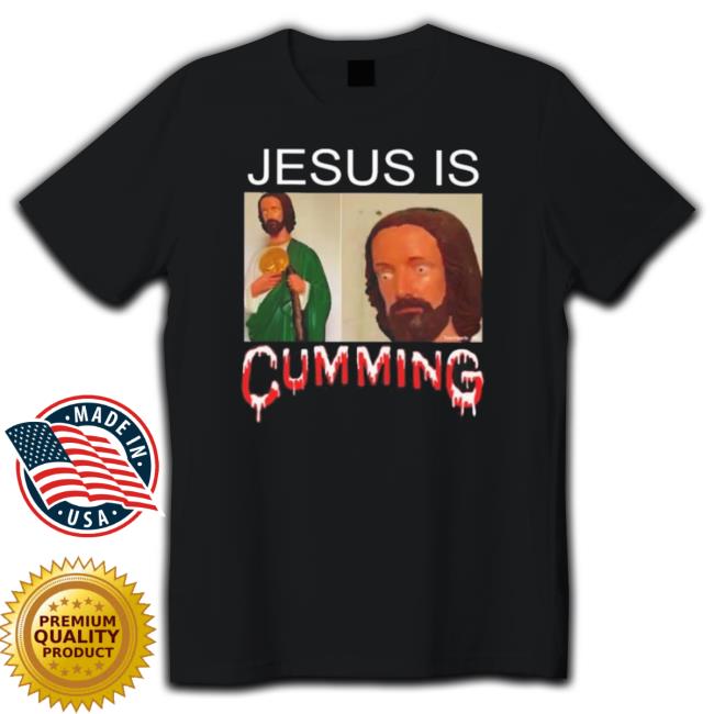 Jesus Is Cumming Sweatshirts