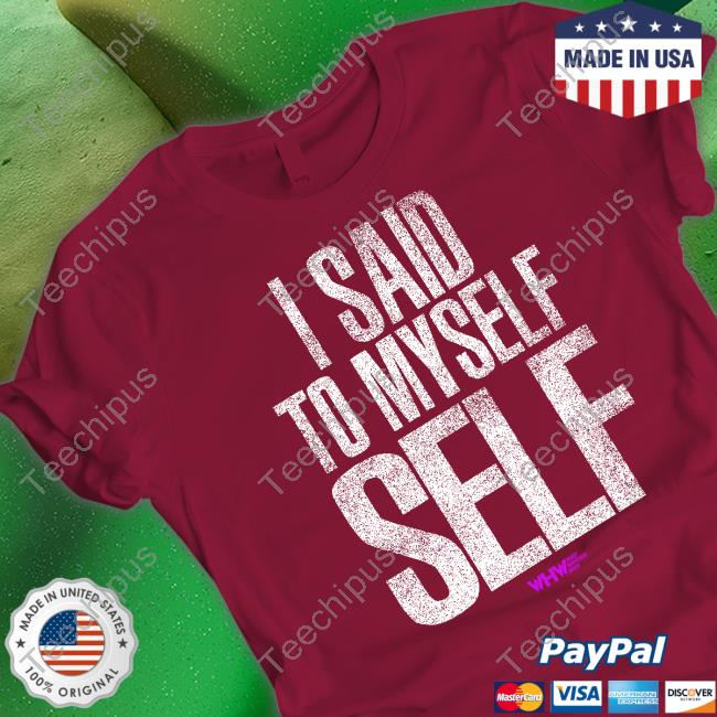 Conrad The Mortgage Guy I Said To Myself Self Hoodie
