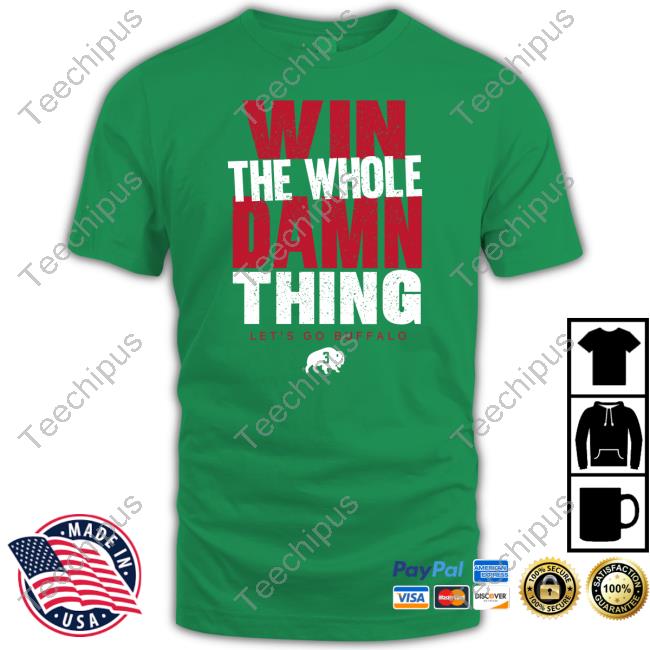 Store716 Merch Win The Whole Damn Thing Let's Go Buffalo Hooded Sweatshirt