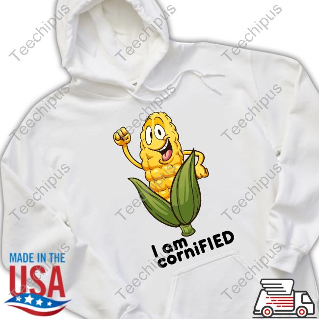 I Am Cornified Tee Shirt