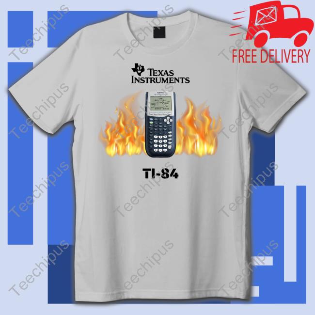 Shirtsthtgohard Texas Instruments Ti-84 Fire Long Sleeved T-Shirt