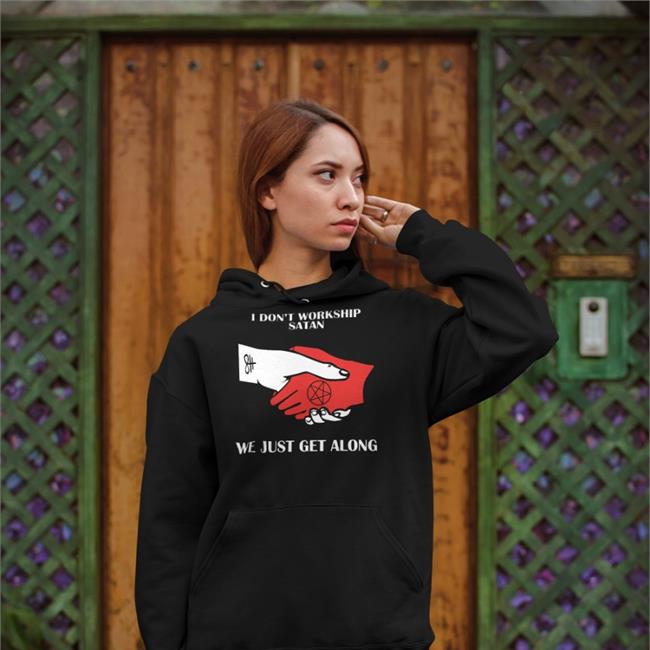 Good Shirts I Don't Workship Satan We Just Get Along Tee