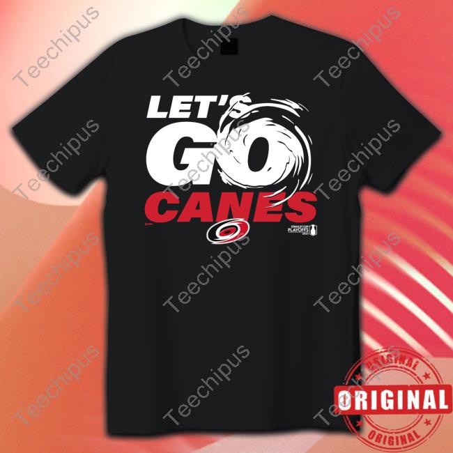 Carolina Hurricanes 2023 Stanley Cup Playoffs Let's Go Canes Shirt
