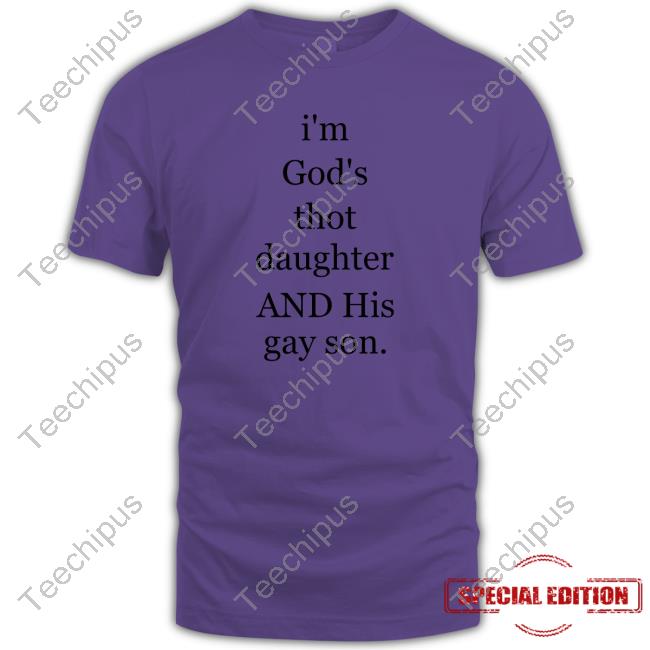 Certified Posting Activist I'm God's Thot Daughter And His Gay Son Sweatshirt