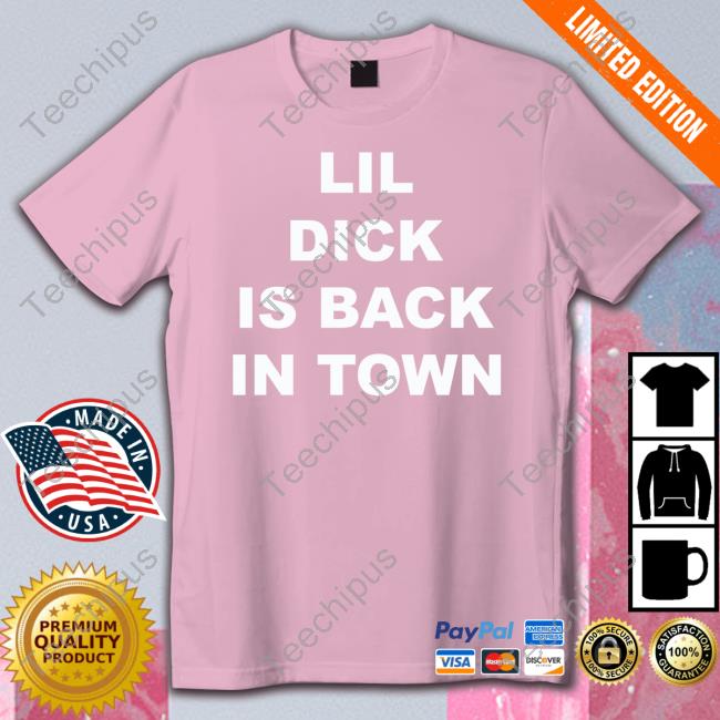 Lil Dick Is Back In Town Long Sleeve Tee Shirt Violet Myers