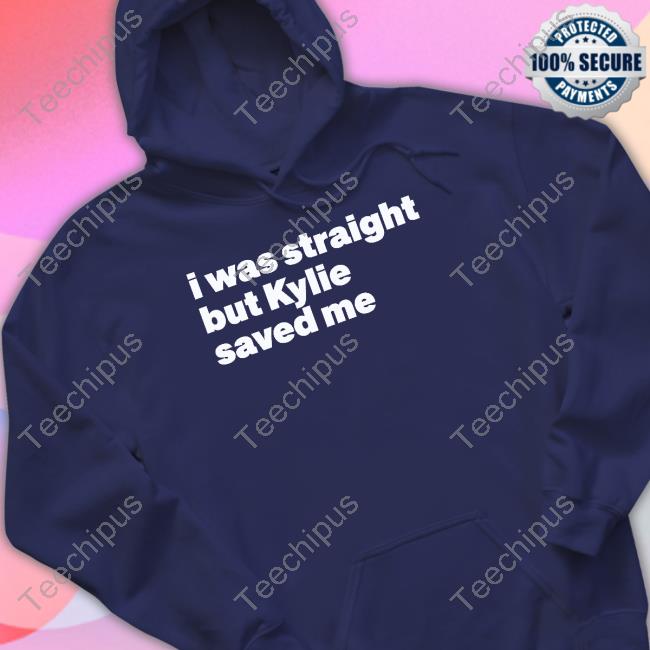 Pepeminogue I Was Straight But Kylie Saved Me Tee Shirt