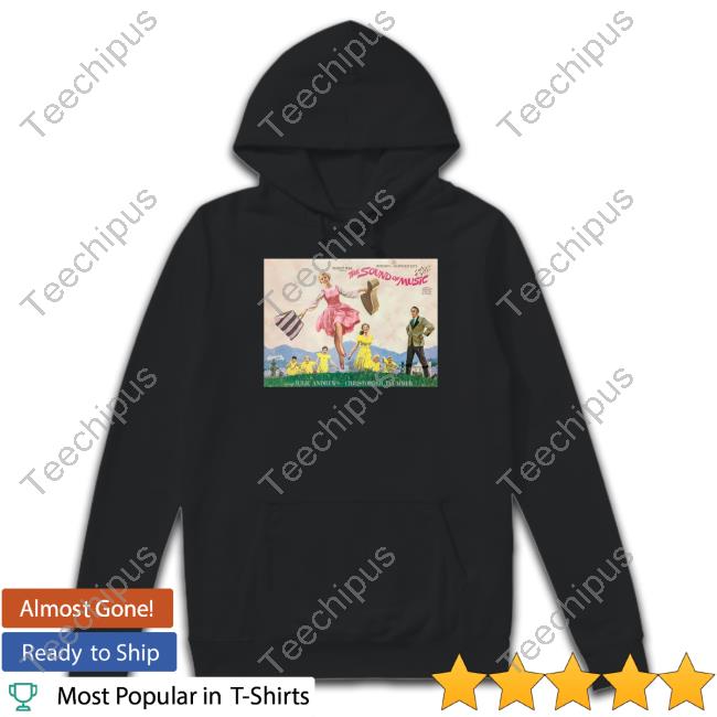 Liz Churchill The Sound Of Music Hooded Sweatshirt