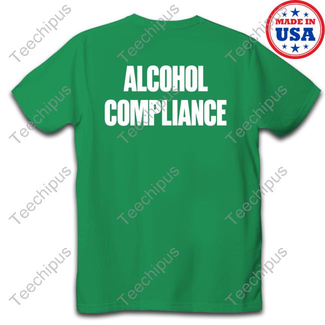 Offical Alcohol Conpliance T-Shirt