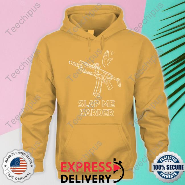 Print Shoot Repeat Slap Me Harder Shirt