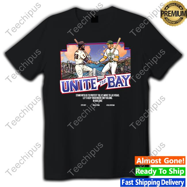 Last Dive Bar Unite The Bay Stand With Us To Protest The A's Move To Las Vegas Shirt
