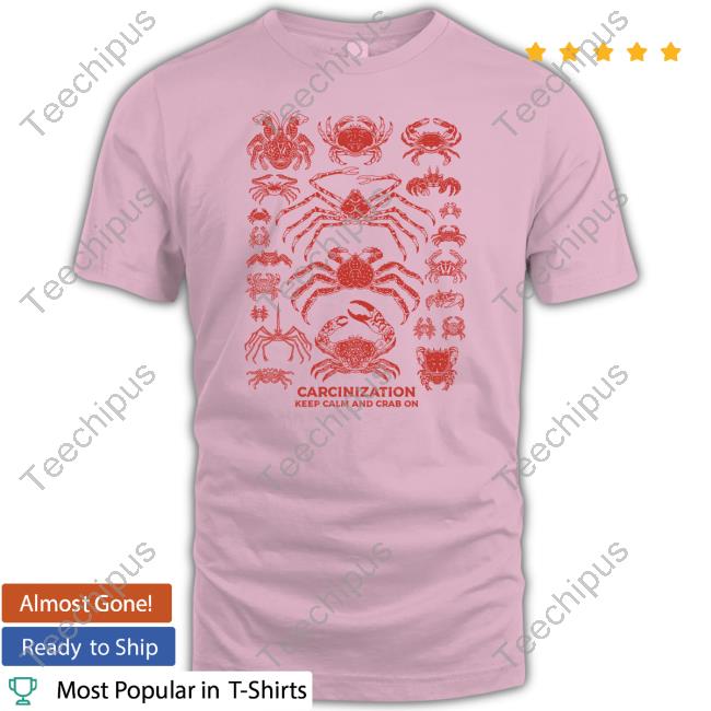 Stephne Tate Carcinization Keep Calm Crab On Shirts Stephne Tate Carcinization Keep Calm Crab On Shirts